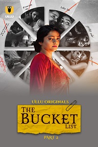 The Bucket List (2023) S01 Part 2 Hindi ULLU Full Movie